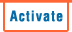 Activate